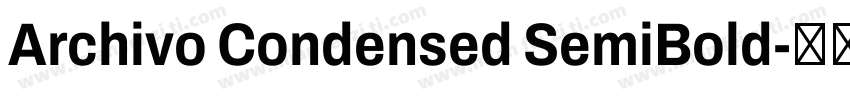 Archivo Condensed SemiBold字体转换